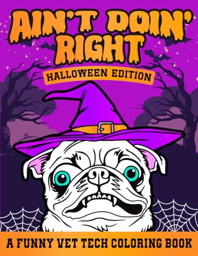 Halloween Vet Tech Coloring Book: Vet Med Humor Gifts for Veterinary Staff Week, A Vet Medicine Gift for Technician, Assistant and Receptionist (Funny Vet Tech Coloring Books) image 2