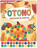  Otoño marcador de puntos libro de actividades: Lindo, divertido marcador de puntos para colorear páginas de libro lleno de impresión grande fácil ... actividades regalo perfecto para practicar