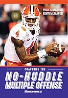 Coaching the No-Huddle Multiple Offense 1606793888 Book Cover