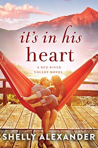 It's In His Heart (A Red River Valley Novel Book 1) Kindle Edition