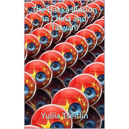 The Hakka Illusion in China and Taiwan! by Yuliia Tseitlin episode artwork