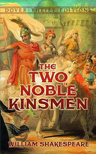 The Two Noble Kinsmen (Dover Thrift Editions: Plays)