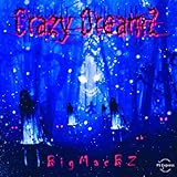  Crazy Dreamz [Explicit]