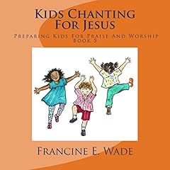 Page de couverture de Kids Chanting for Jesus