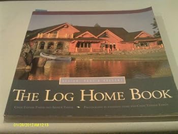 Paperback The Log Home Book: Design, Past & Present Book