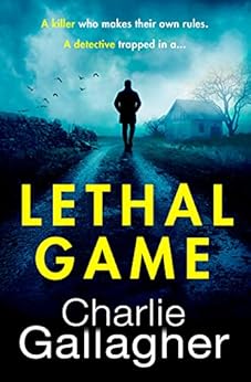 Lethal Game: An absolutely gripping crime thriller packed with suspense book cover