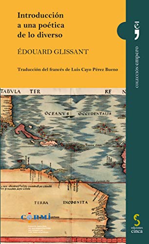 Introducción a una poética de lo diverso: 10 (Empero)