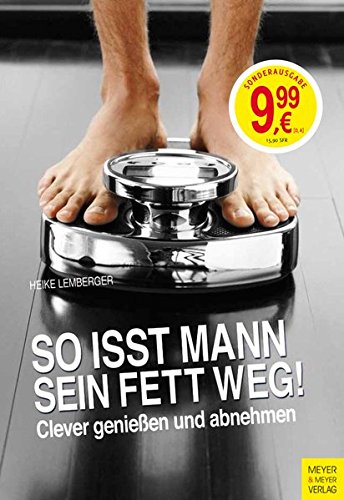 So isst Mann sein Fett weg!(Sonderausgabe): Clever...