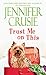 Trust Me on This: A Novel (Loveswept Loveswept)