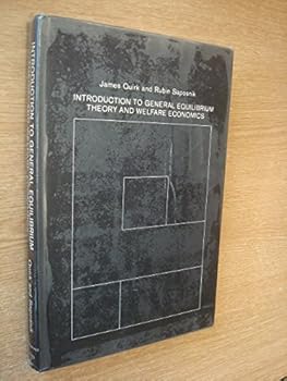 Hardcover Introduction to General Equilibrium Theory and Welfare Economics Book