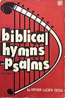Biblical Hymns and Psalms: Volume II B00JOQ8JB8 Book Cover