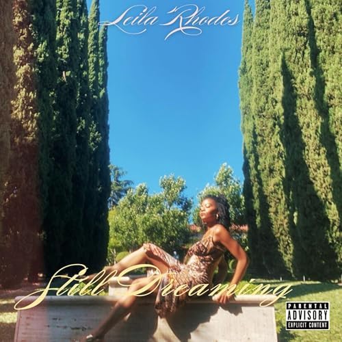 Still Dreaming [Explicit] by Leila Rhodes on Amazon Music Amazon.co.uk