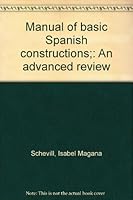 Manual of basic Spanish constructions;: An advanced review B0006DWVCG Book Cover