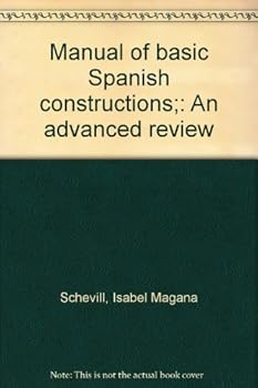 Unknown Binding Manual of basic Spanish constructions;: An advanced review Book