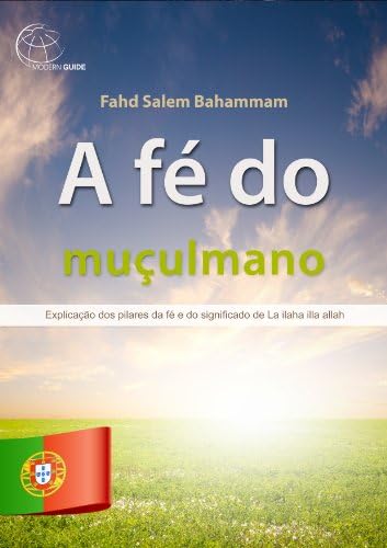 A fé do muçulmano. (Portuguese Edition) Kindle Edition