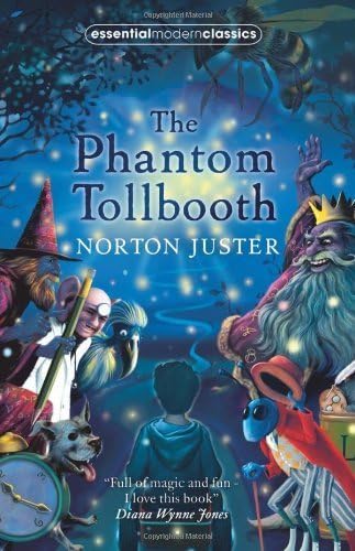 The Phantom Tollbooth (Essential Modern Classics) by Juster, Norton (2008) Paperback