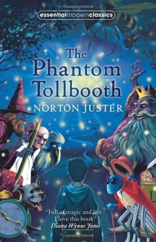 The Phantom Tollbooth (Essential Modern Classics) by Juster, Norton (2008) Paperback