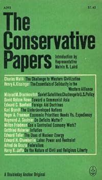 Paperback The Conservative Papers (Doubleday Anchor Book, A393) Book