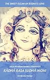 Rādhā Rasa Sudhā Nidhi: The sweet ocean of Rādhā's love (English Edition)