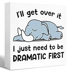 Be Dramatic