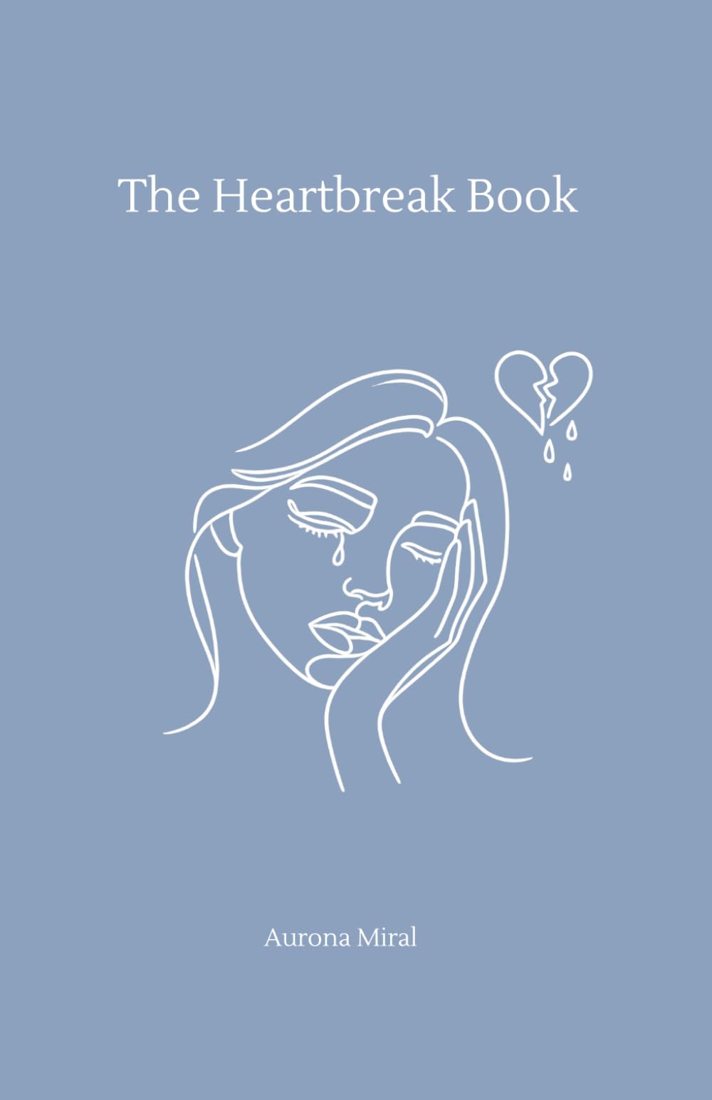 The Heartbreak Book: A Journal to Heal Your Heart and Find Yourself Again