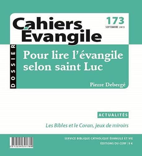 Cahiers Évangile, numéro 5 : Pour lire l'Évangile selon Saint Luc