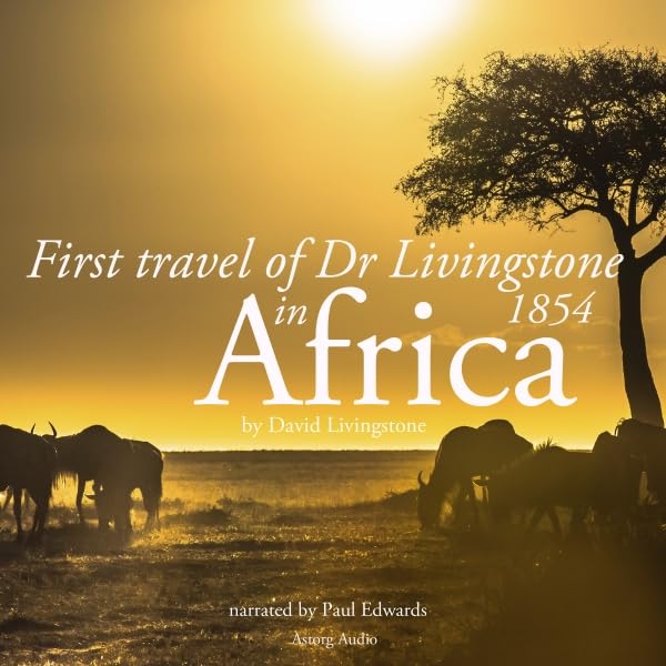 Cover art for First travel of Dr Livingstone in Africa
