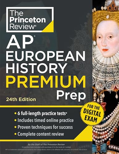 Compare Textbook Prices for Princeton Review AP European History Premium Prep, : 6 Practice Tests + Digital Practice Online + Content Review College Test Preparation 24 Edition ISBN 9780593518496 by The Princeton Review