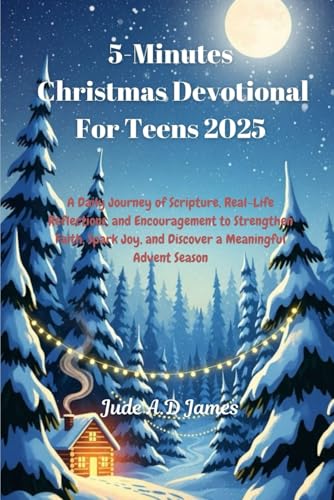 5-Minutes Christmas Devotional For Teens 2025: A Daily Journey of