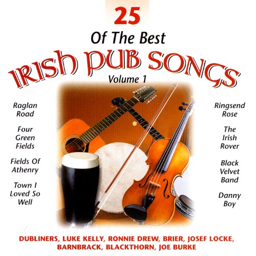 Play 25 Of The Best Irish Pub Songs Volume 1 by VARIOUS ARTISTS on