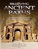 Following Ancient Paths: A Chronological Study of 52 Ancient Biblical Stories