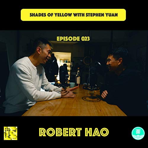 Rebroadcast: Ep 023 with Robert Hao