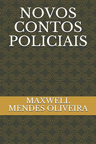 NOVOS CONTOS POLICIAIS (Portuguese Edition)