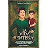 La vida entera