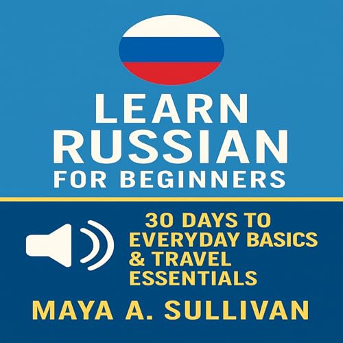 Learn Russian for Beginners Audiolibro Por Maya A. Sullivan arte de portada