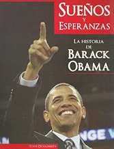 Suenos y Esperanzas: Historia de Barack Obama, La (Spanish Edition) - coolthings.us