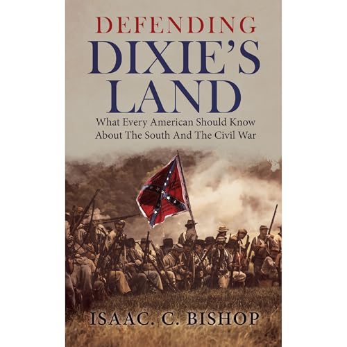 Defending Dixie&amp;rsquo;s Land by Isaac Bishop episode artwork