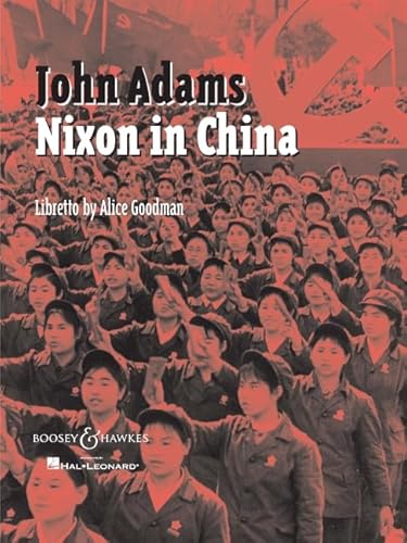 Nixon in China: Opera in Three Acts