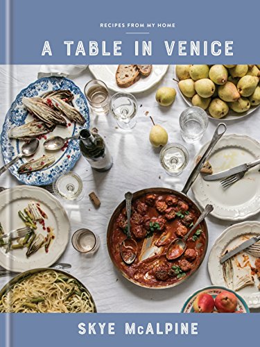A Table in Venice: Recipes from My Home [Lingua