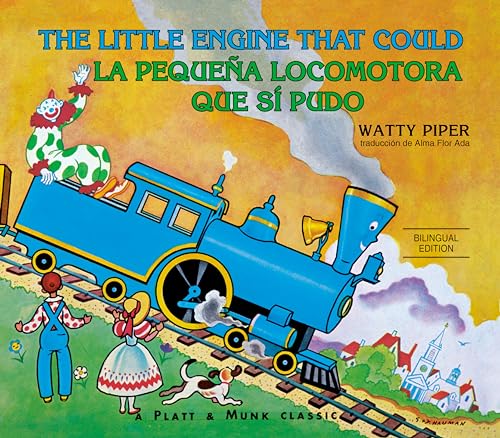 La pequeña locomotora que sí pudo English-Spanish Edition) (The Little Engine That Could)