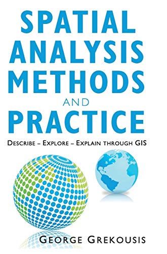 Spatial Analysis Methods and Practice: Describe – Explore – Explain through GIS view 2