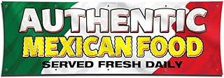 Authentic Mexican Food Served Fresh Daily Banner (3ft X 9ft) Restaurant Sign Vinyl Wall Poster Display Lona Anuncio