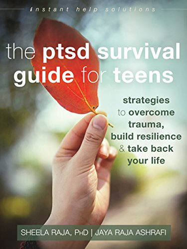 Télécharger The PTSD Survival Guide for Teens: Strategies to Overcome Trauma, Build Resilience, and Take Back Yo livre En ligne