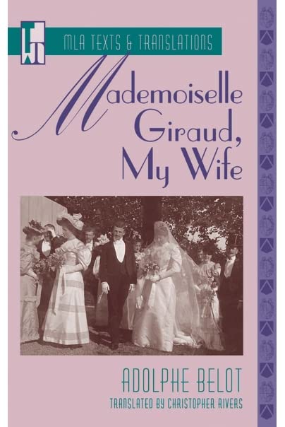 Mademoiselle Giraud, My Wife: An MLA Translation (MLA Texts and Translations)      Paperback – January 1, 2002