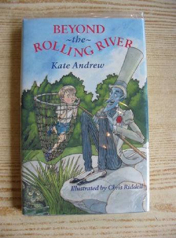 Beyond the Rolling River: Andrew, Kate, Riddell, Chris: 9780001842557 ...