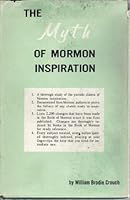 The myth of Mormon inspiration B0007EXNUI Book Cover
