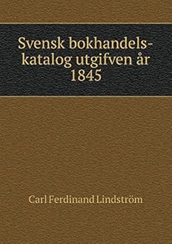Paperback Svensk bokhandels-katalog utgifven ?r 1845 [Swedish] Book