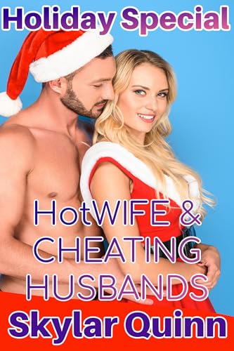 HOLIDAY SPECIAL: HOTWIFE & CHEATING HUSBANDS