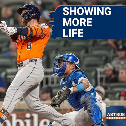 『ASTROS POSTCAST: Houston Astros Show More Signs Of Life In Second Straight Win Over Atlanta Braves』のカバーアート
