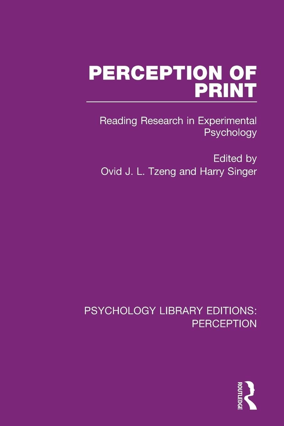 Perception of Print: Reading Research in Experimental Psychology (Psychology Library Editions: Perception)